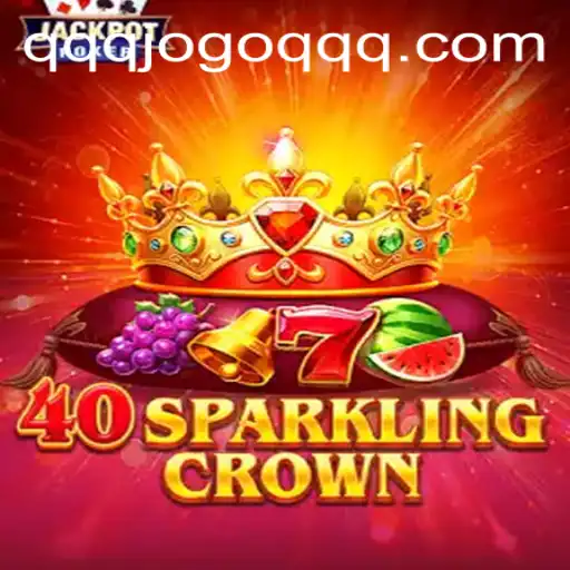 Exploring the Thrilling World of 40SparklingCrown: A Comprehensive Guide